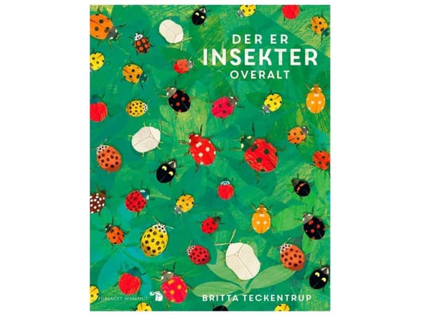 Der er insekter overalt | Britta Teckentrup | Språk: Dansk