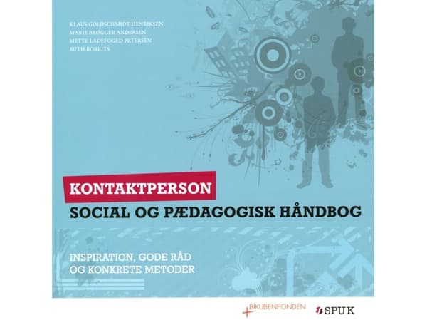 Social og pædagogisk håndbog, Kontaktperson | Klaus Goldschmidt Henriksen, Marie Brøgger Andersen, Mette Ladefoged Petersen, Ruth Borrits
