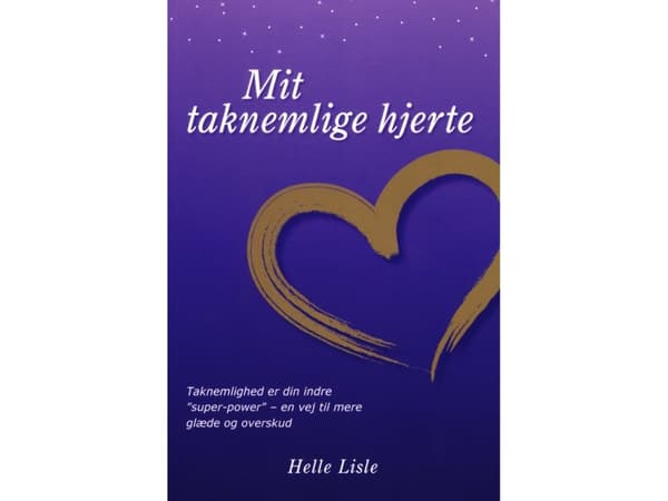 Mit taknemlige hjerte | Helle Lisle