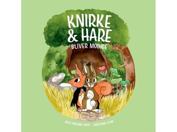 Knirke & Hare bliver modige | Julie Døssing Frost