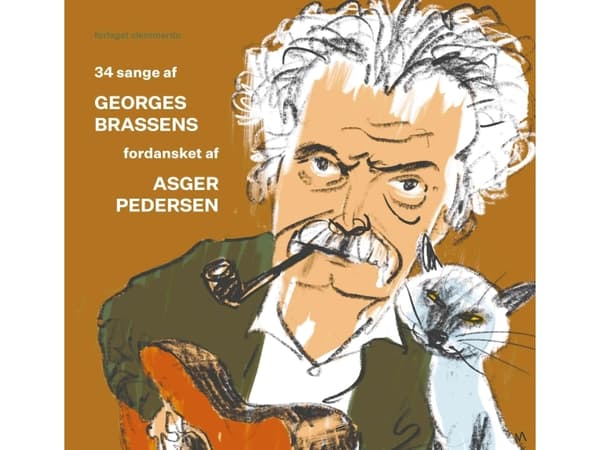 34 sånger av Georges Brassens bearbetade av Asger Pedersen | Asger Pedersen, Georges Brassens | Språk: Danska
