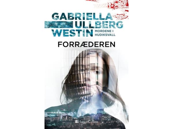 Forræderen | Gabriella Ullberg Westin