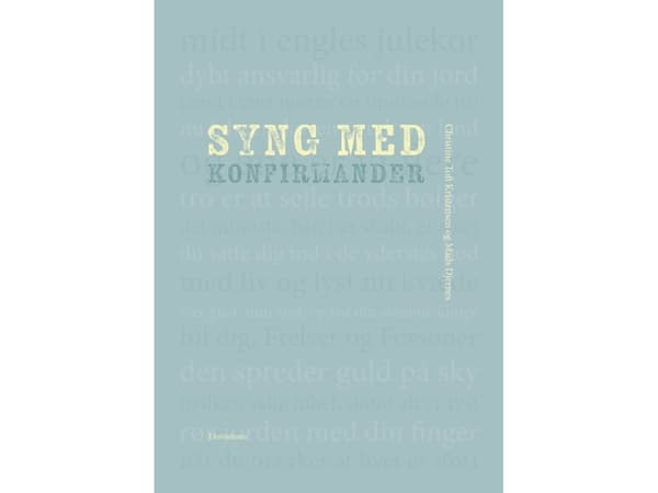 Syng med konfirmander | Christine Toft Kristiensen og Mads Djernes