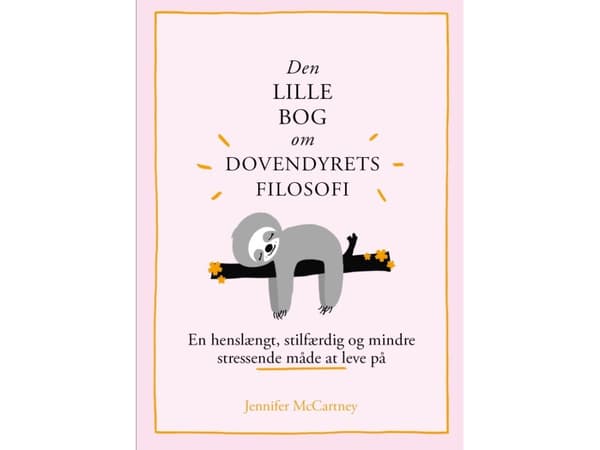 Den lille bog om dovendyrets filosofi | Jennifer McCartney