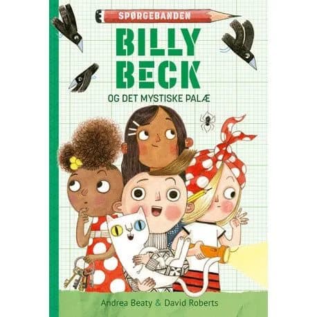 Spørgebanden: Billy Beck og det mystiske palæ | Andrea Beaty