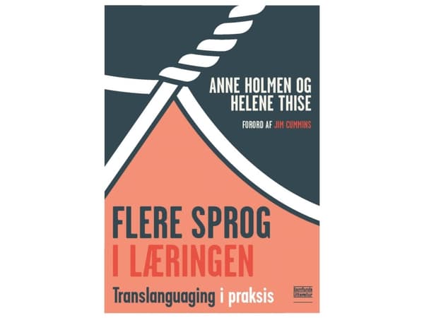 Flere sprog i læringen | Helene Thise og Anne Holmen