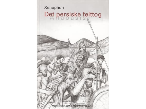 Det persiske felttog - Anabasis | Xenophon