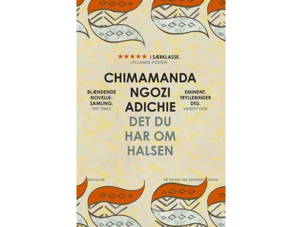 Det du har om halsen | Chimamanda Ngozi Adichie | Språk: Danska