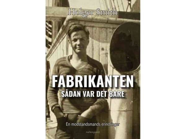 Fabrikanten - Sådan var det bare | Holger Smith