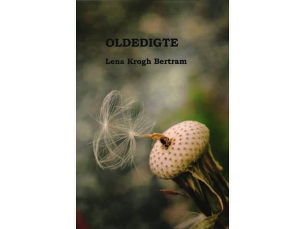 Oldedigte | Lena Krogh Bertram