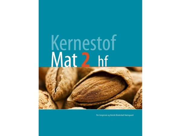 Kernestof Mat2, hf | Henrik Bindesbøll Nørregaard;Per Gregersen