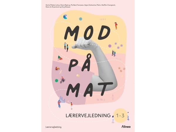 Mod på mat, lærervejledning | Signe Gottschau Malm;Steffen Overgaard;Pia Beck Tonnesen;Dorte Maiken Lohse;Diana Rigtrup;Nana Jo Rosenlund;Gry Eliasse