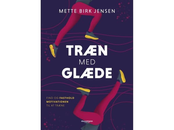 Træn med glæde | Mette Birk Jensen