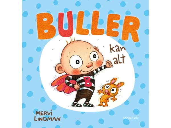 Buller kan alt | Mervi Lindman
