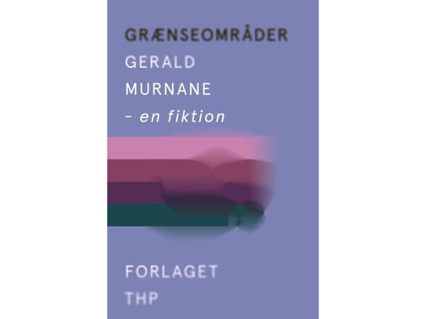 Gränsområden | Gerald Murnane | Språk: Danska