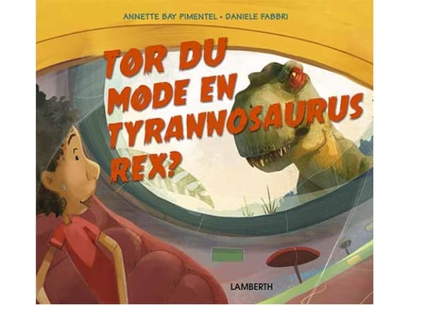 Tør du møde en t-rex? | Annette Bay Pimentel