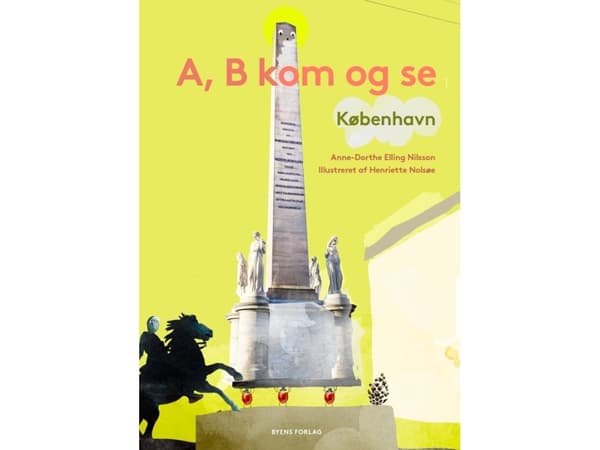 A, B kom og se København | Anne-Dorthe Elling Nilsson