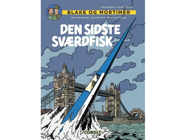 Blake og Mortimer: Den sidste Sværdfisk | Jean Van Hamme