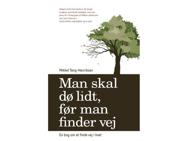 Man skal dø lidt, før man finder vej | Mikkel Tang-Henriksen