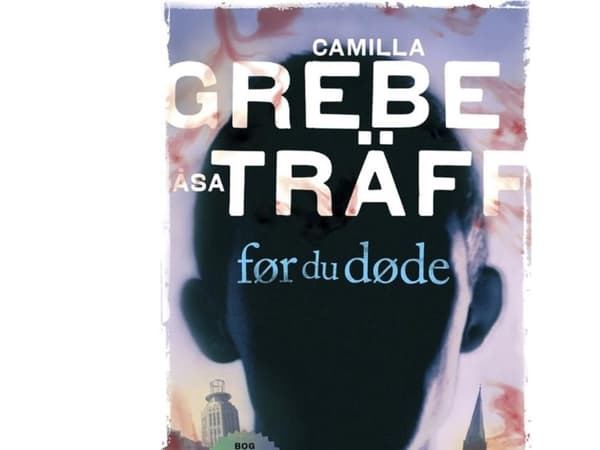 Før du døde | Camilla Grebe;Åsa Träff