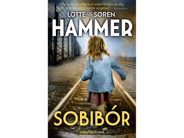 Sobibór | Lotte Hammer og Søren Hammer