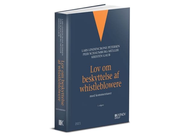 Lov om beskyttelse af whistleblowere | Lars Lindencrone Petersen; Peer Schaumburg-Müller; Kresten Gaub
