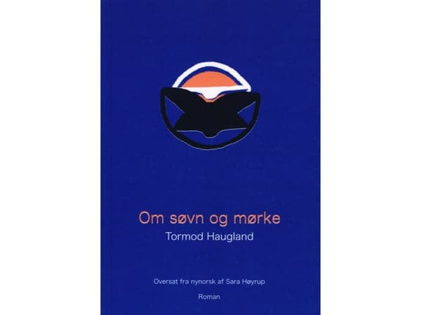 Om søvn og mørke | Tormod Haugland | Språk: Danska