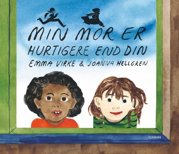 Min mor er hurtigere end din | Emma Virke