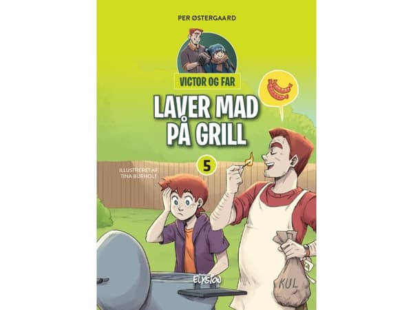 Victor og far laver mad på grill | Per Østergaard | Språk: Dansk