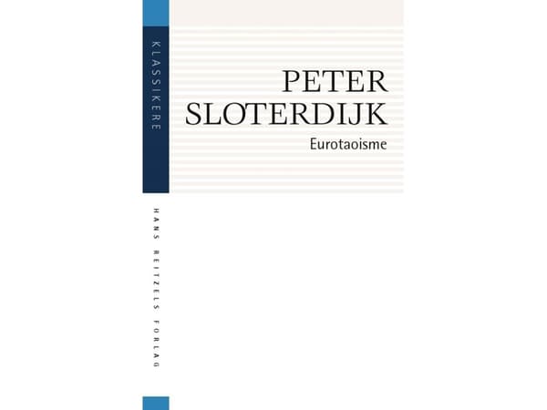 Eurotaoisme. Kritik af den politiske kinetik | Peter Sloterdijk