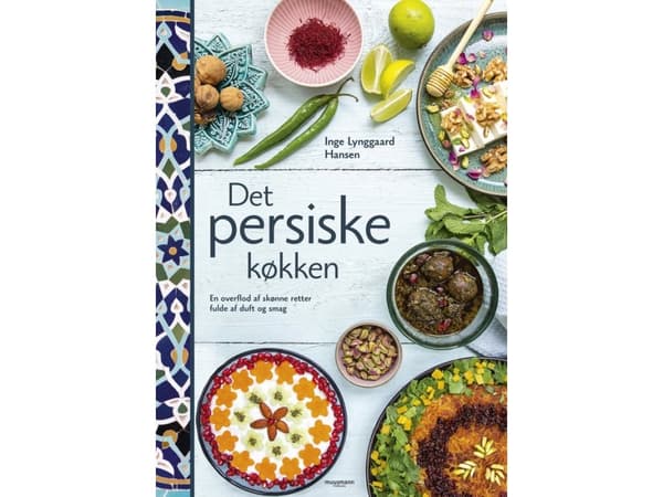 Det persiske køkken | Inge Lynggaard Hansen | Språk: Dansk