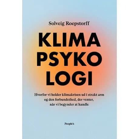 Klimapsykologi | Solveig Roepstorff