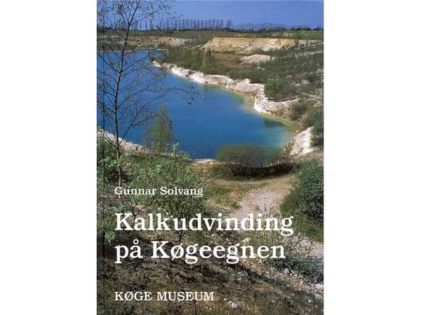 Kalkudvinging på Køgeegnen | Gunnar Solvang | Språk: Danska