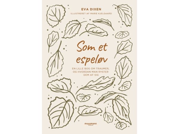 Som et espeløv | Eva Dixen