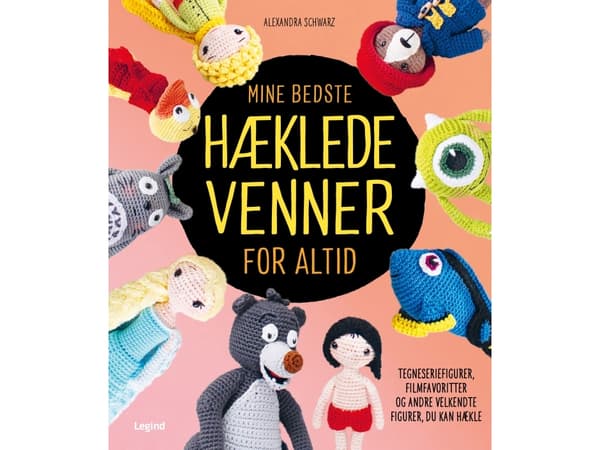 Mina bästa virkade vänner för alltid | Alexandra Schwarz | Språk: Danska
