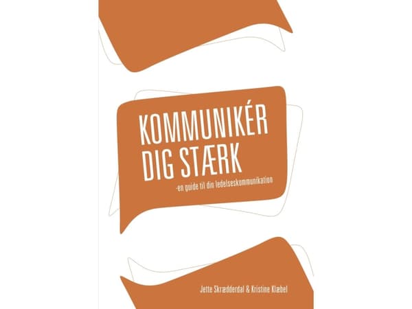 Kommunikér dig stærk | Jette Skrædderdal & Kristine Klæbel