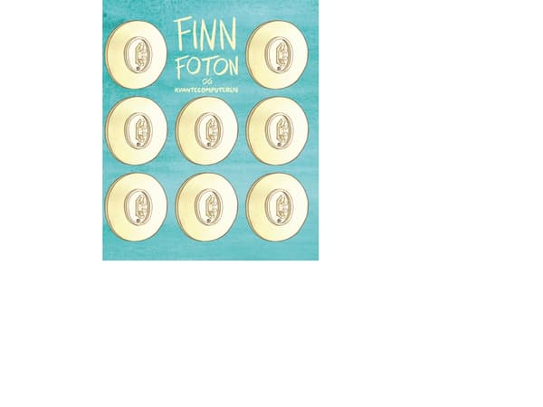 Finn Foton og kvantecomputeren | Jan Egesborg