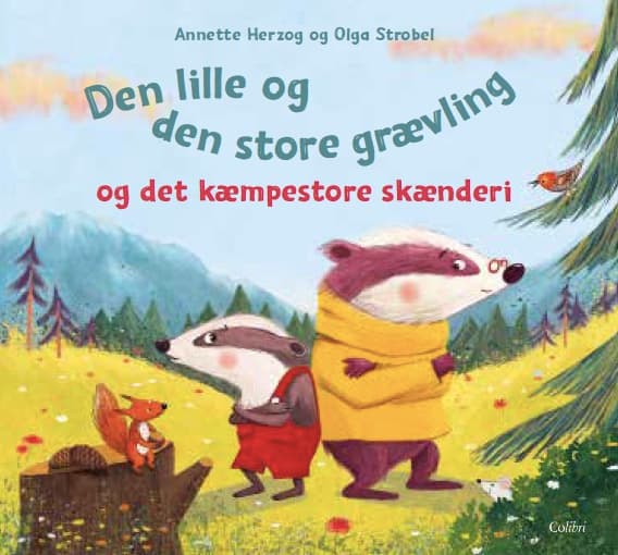 Den lille og den store grævling og det kæmpestore skænderi | Annette Herzog