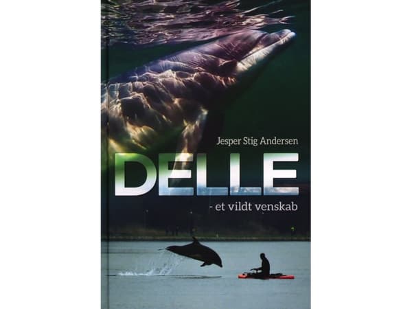 Delle - et vildt venskab | Jesper Stig Andersen | Språk: Dansk
