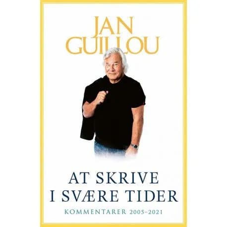 At skrive i svære tider | Jan Guillou