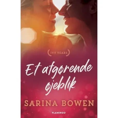 Ett avgörande ögonblick | Sarina Bowen | Språk: Danska