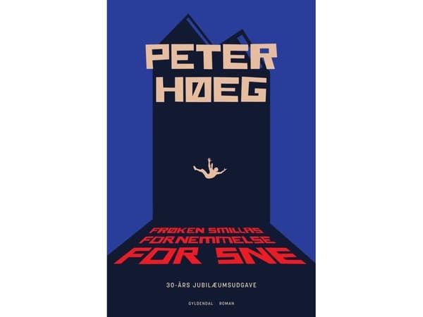 Frøken Smillas fornemmelse for sne | Peter Høeg