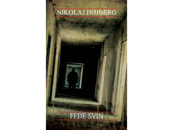 Fede svin | Nikolaj Højberg | Språk: Dansk