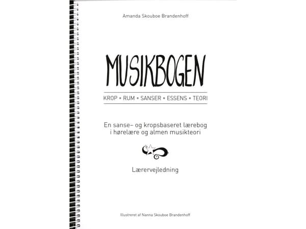 Musikbogen - Lærervejledning, Krop, Rum, Senser, Essens, Teori, | Amanda Skouboe Brandenhoff