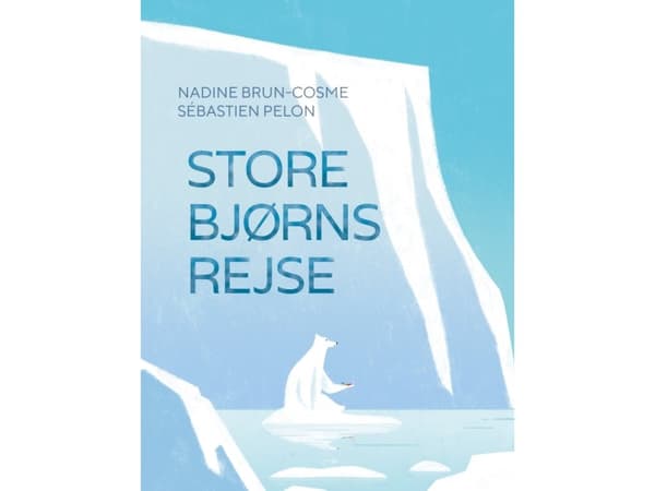 Store Bjørns rejse | Nadine Brun-Cosme