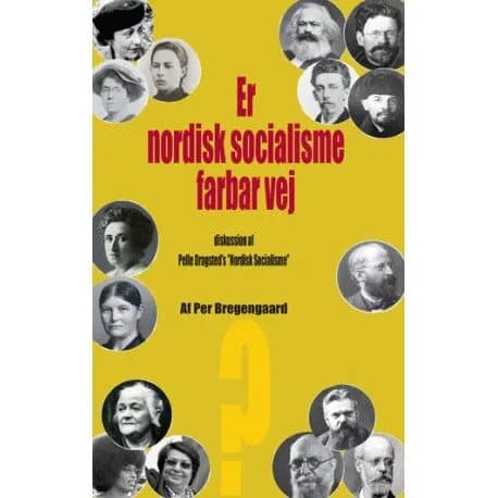 Er nordisk socialisme farbar vej | Per Bregengaard