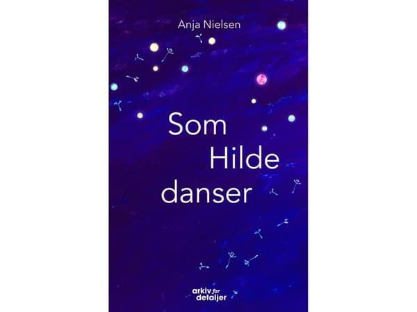Som Hilde danser | Anja Nielsen