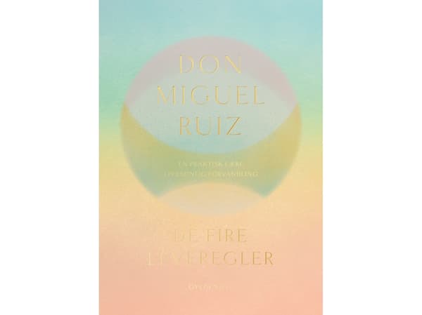 De fire leveregler | Don Miguel Ruiz
