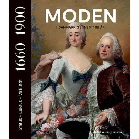 Moden i Danmark gennem 400 år | Mikkel Venborg Pedersen | Språk: Danska