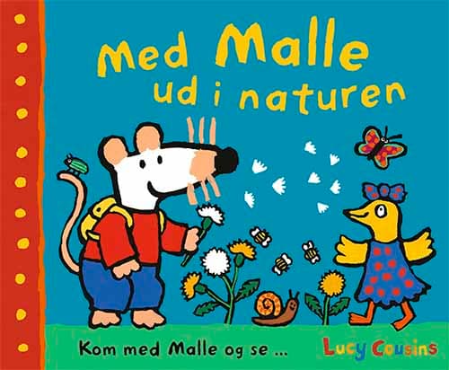 Med Malle ud i naturen | Lucy Cousins | Språk: Danska